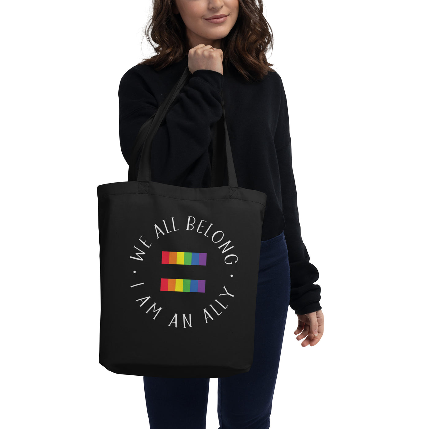 We All Belong I Am An Ally - Equality Eco Tote Bag