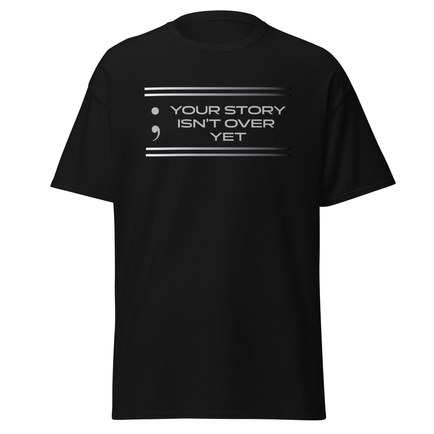 Your Story Isn't Over Yet - Men's classic tee