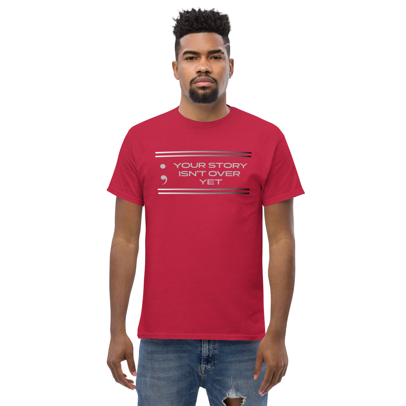 Your Story Isn't Over Yet - Men's classic tee