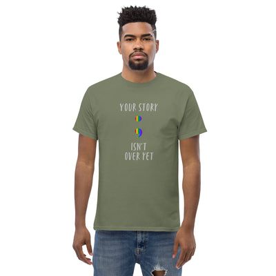 Your Story Isn't Over Yet - Men's classic tee