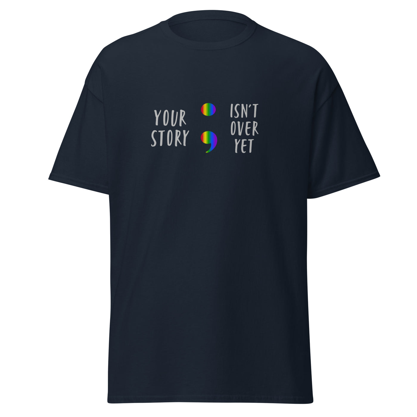 Your Story Isn't Over Yet - Men's classic tee