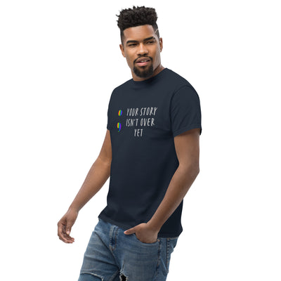 Your Story Isn't Over Yet - Men's classic tee