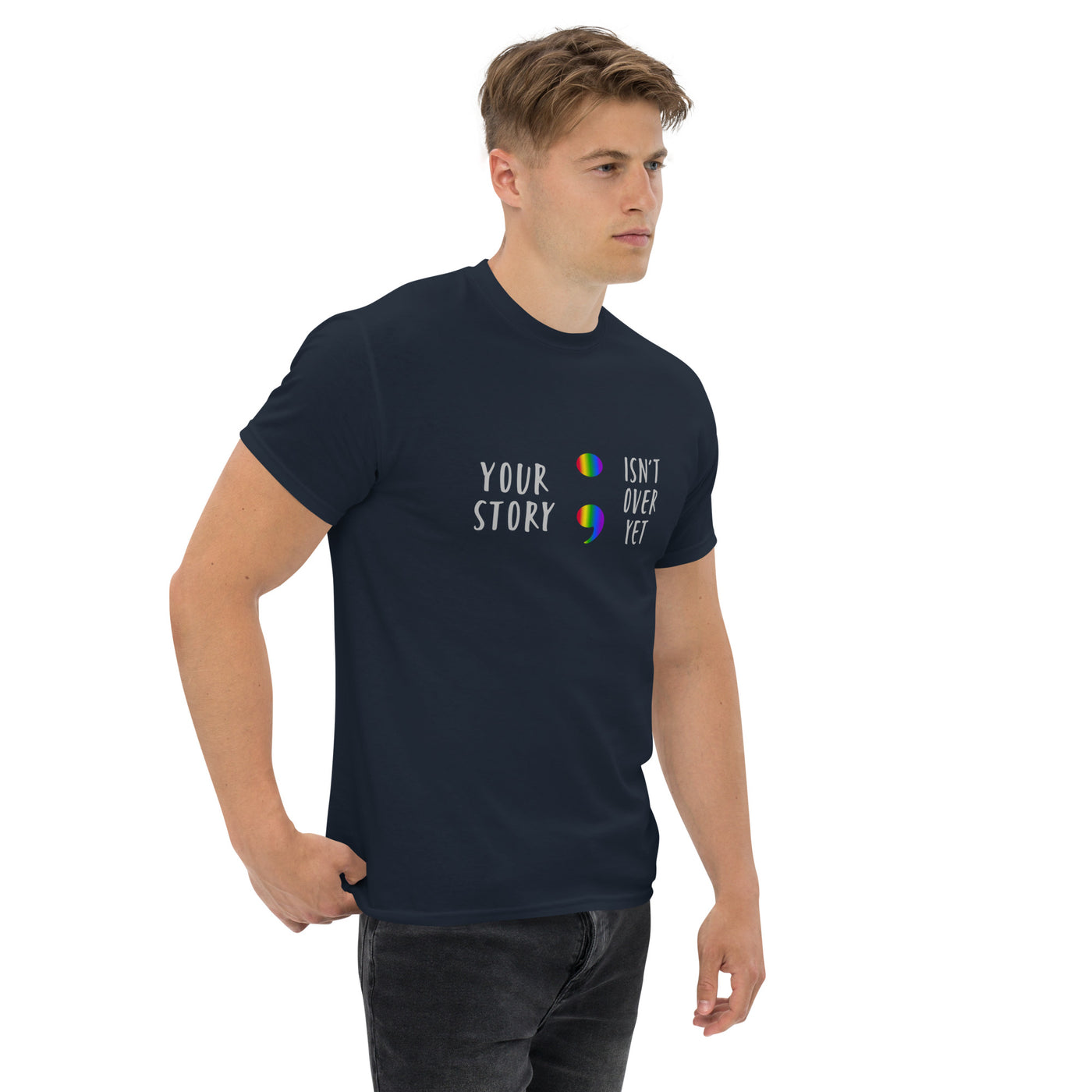 Your Story Isn't Over Yet - Men's classic tee