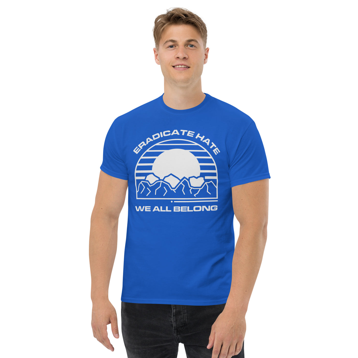 Eradicate Hate We All Belong - Men's classic tee