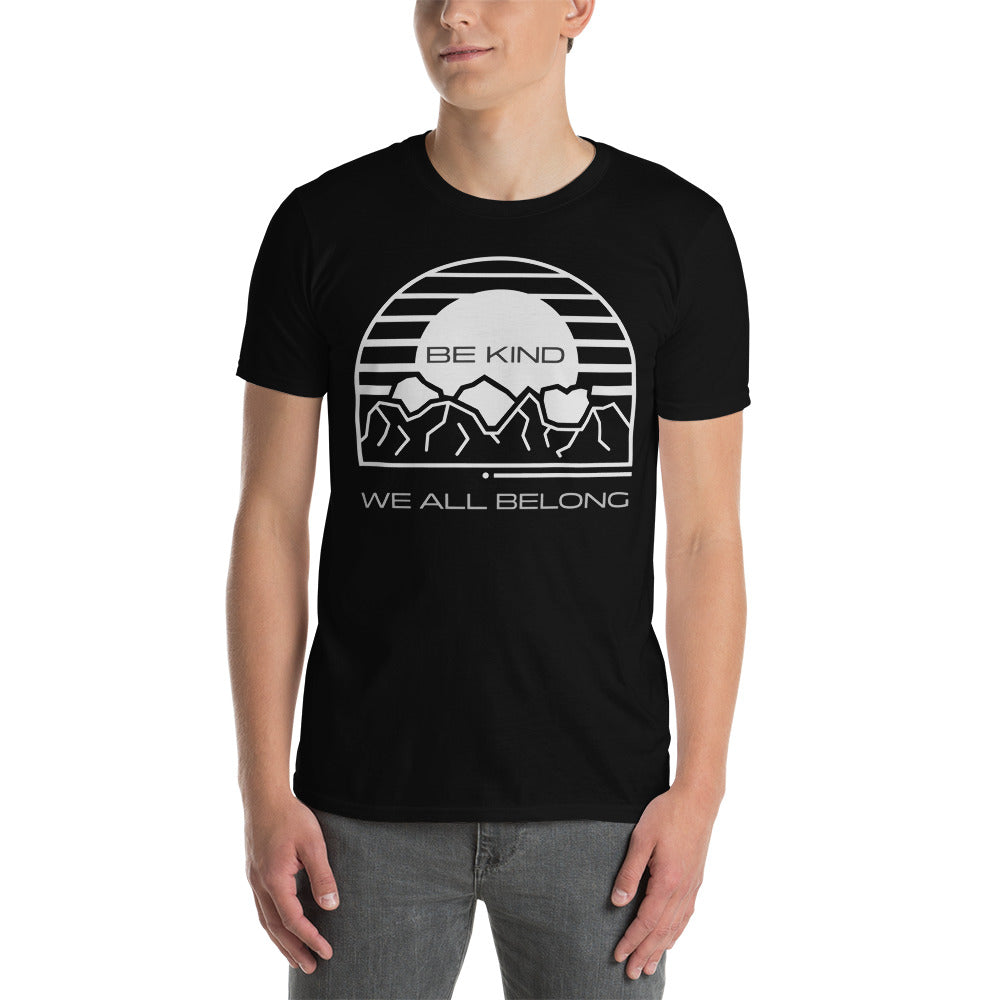 Be Kind We All Belong - Short-Sleeve Unisex T-Shirt