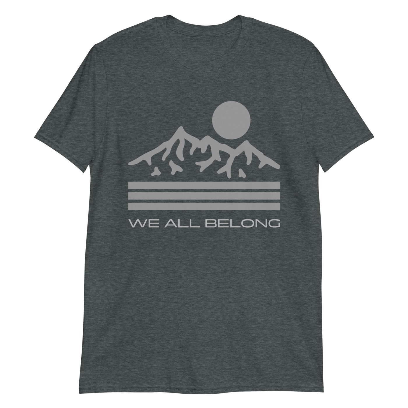 We All Belong - Short-Sleeve Unisex T-Shirt