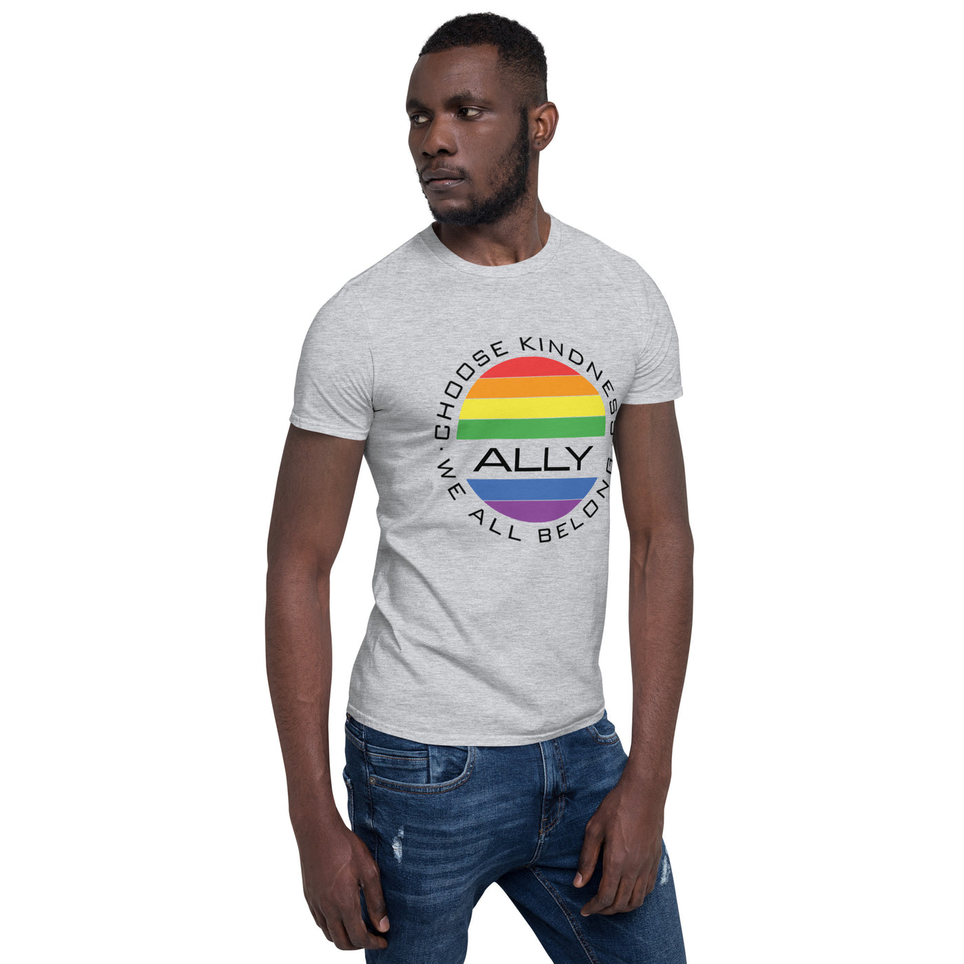 Choose Kindness We All Belong - Ally Short-Sleeve Unisex T-Shirt