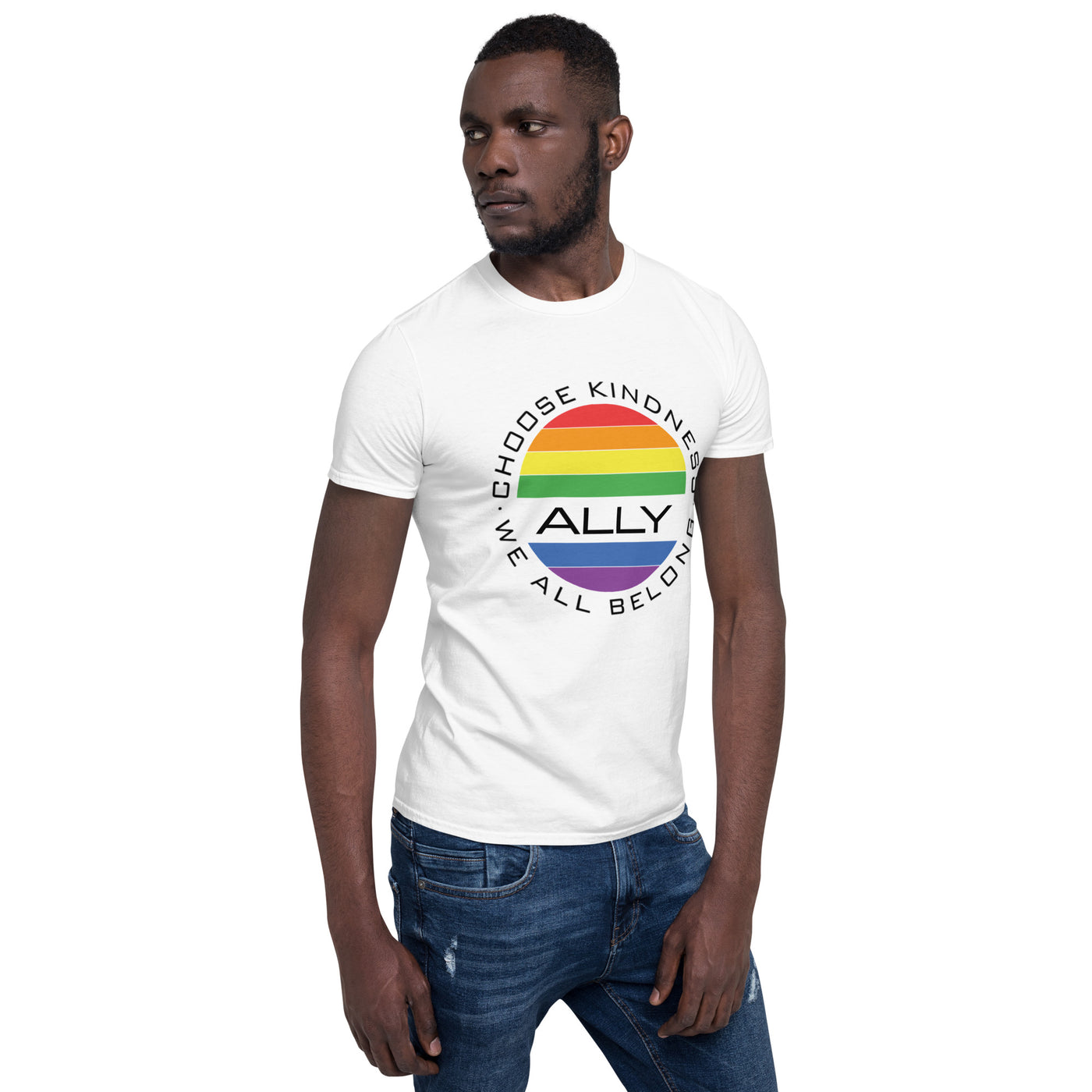 Choose Kindness We All Belong - Ally Short-Sleeve Unisex T-Shirt