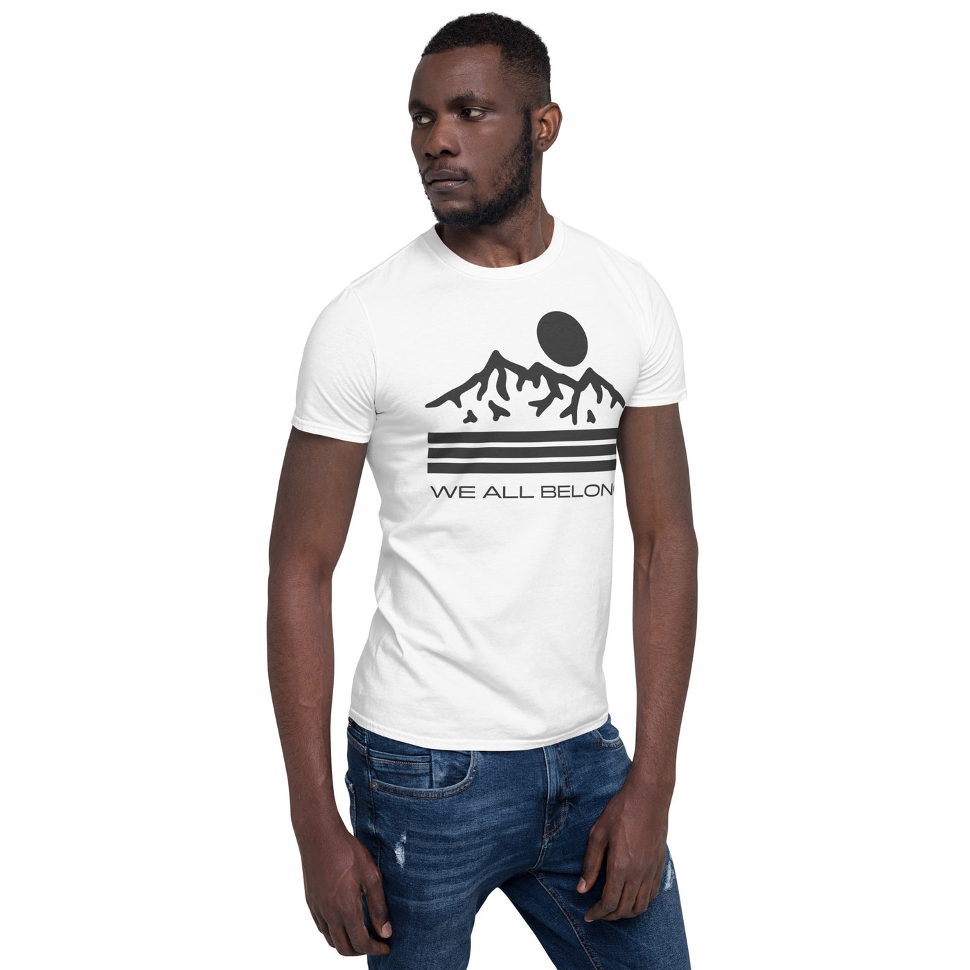 We All Belong - Short-Sleeve Unisex T-Shirt