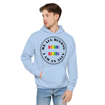 We All Belong I Am An Ally - Equality Unisex fleece hoodie