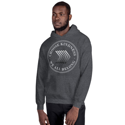 Choose Kindness We All Belong - Unisex Hoodie