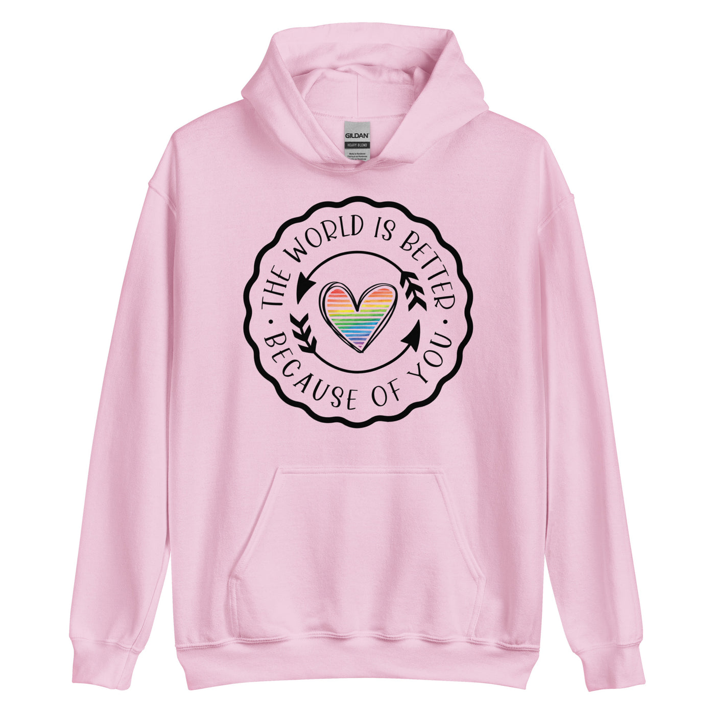 The World Is Better Because Of You - Heart Unisex Hoodie