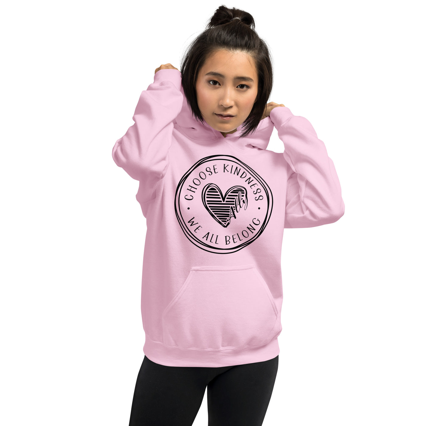 Choose Kindness We All Belong - Ally Heart Unisex Hoodie