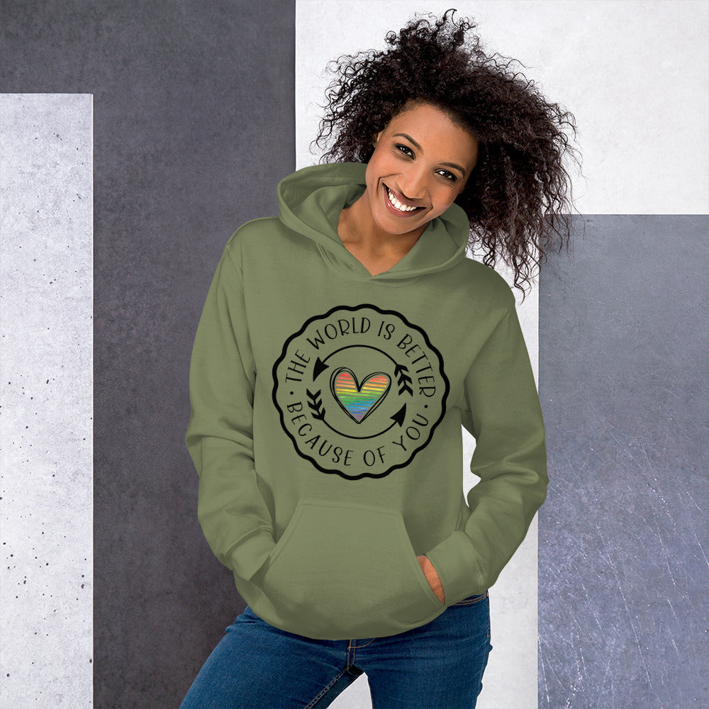 The World Is Better Because Of You - Heart Unisex Hoodie