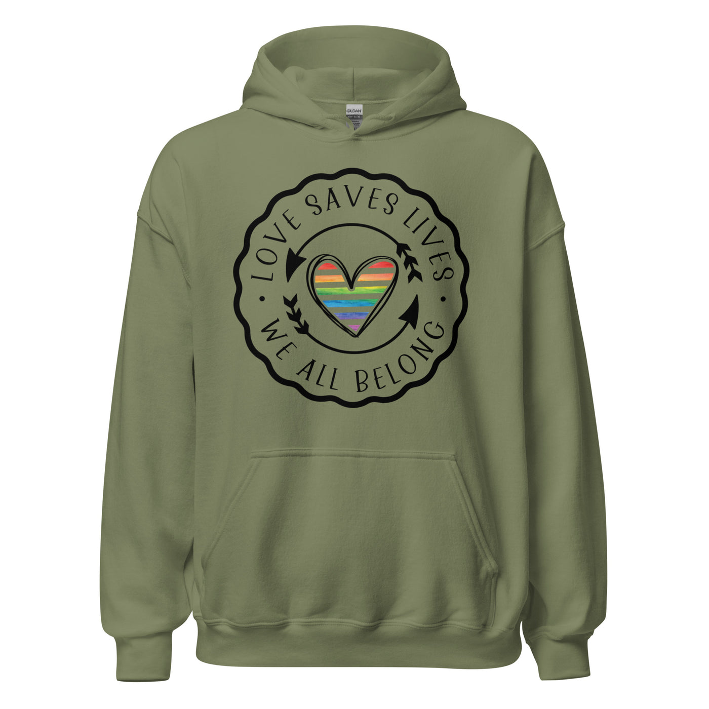 Love Saves Lives We All Belong - Unisex Hoodie