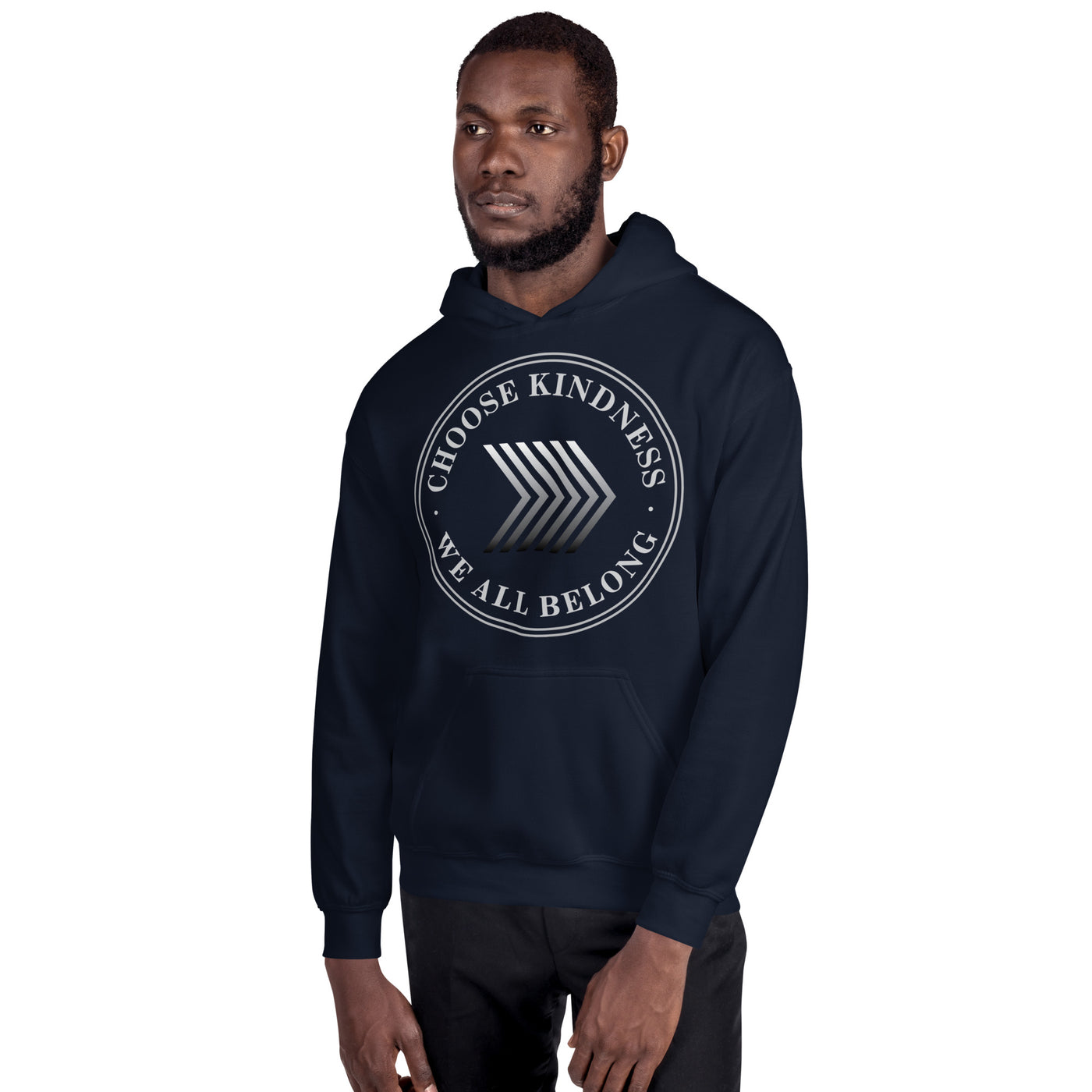 Choose Kindness We All Belong - Unisex Hoodie