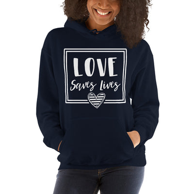 Love Saves Lives - Unisex Hoodie