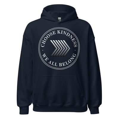 Choose Kindness We All Belong - Unisex Hoodie