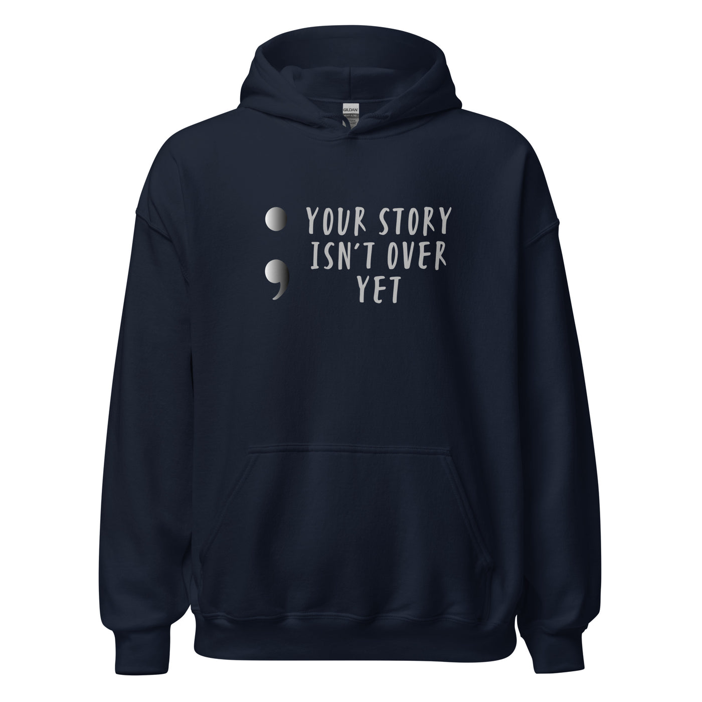 Your Story Isn't Over Yet - Unisex Hoodie