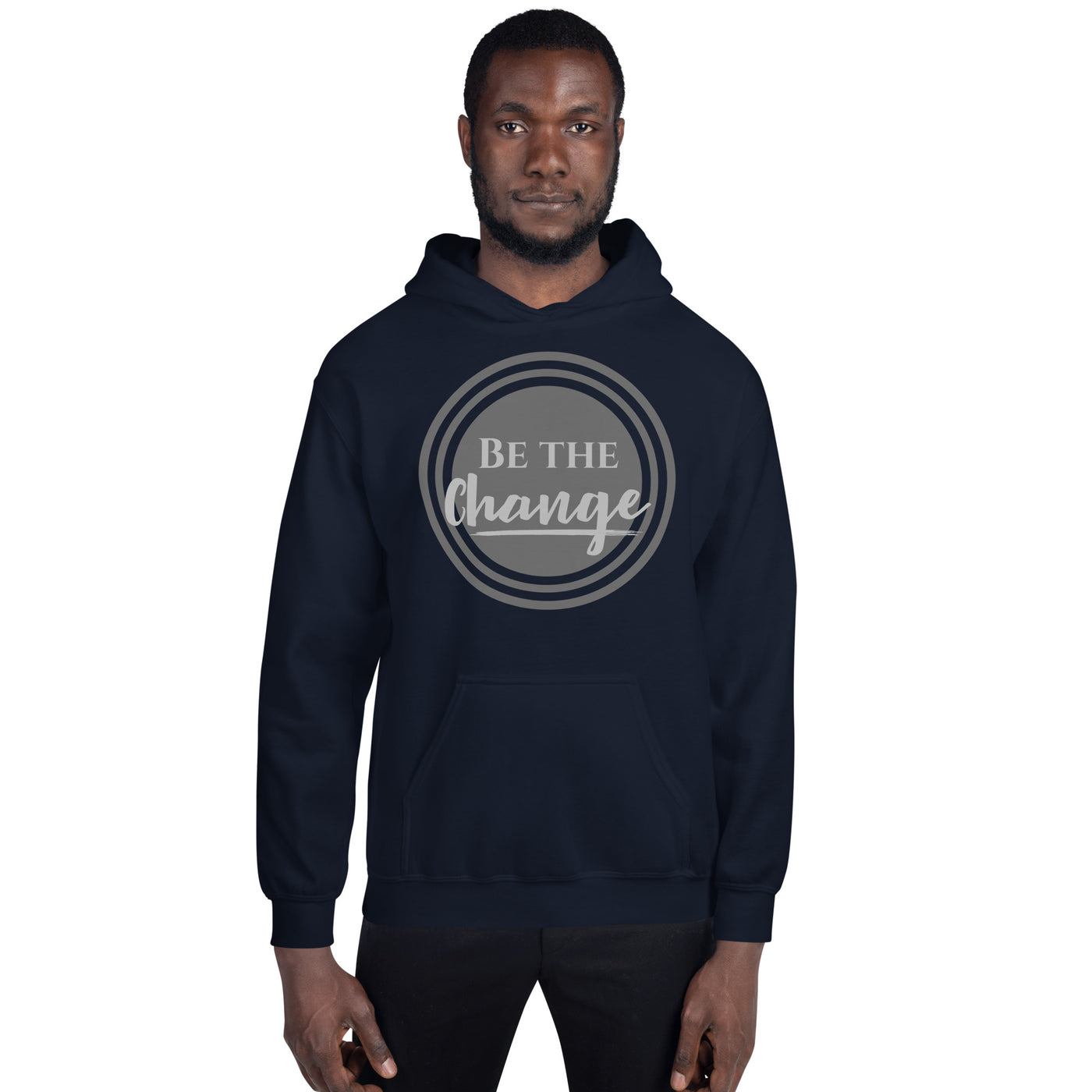 Be The Change - Unisex Hoodie