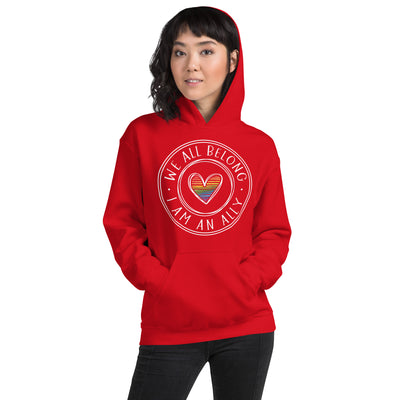 We All Belong I Am An Ally - Lined Heart Unisex Hoodie