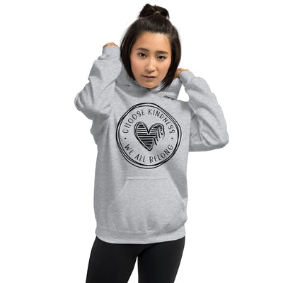 Choose Kindness We All Belong - Ally Heart Unisex Hoodie