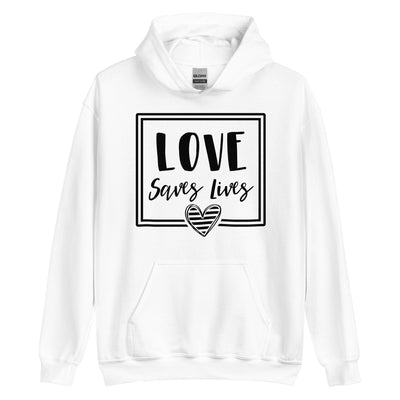 Love Saves Lives - Unisex Hoodie