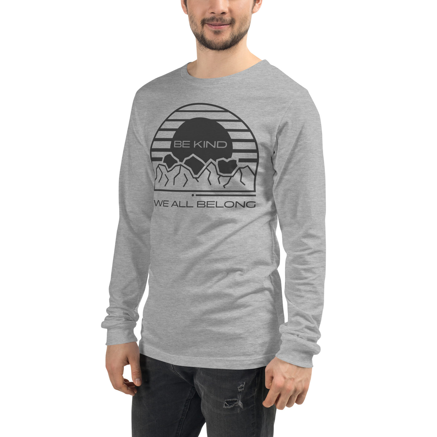 Be Kind We All Belong - Unisex Long Sleeve Tee