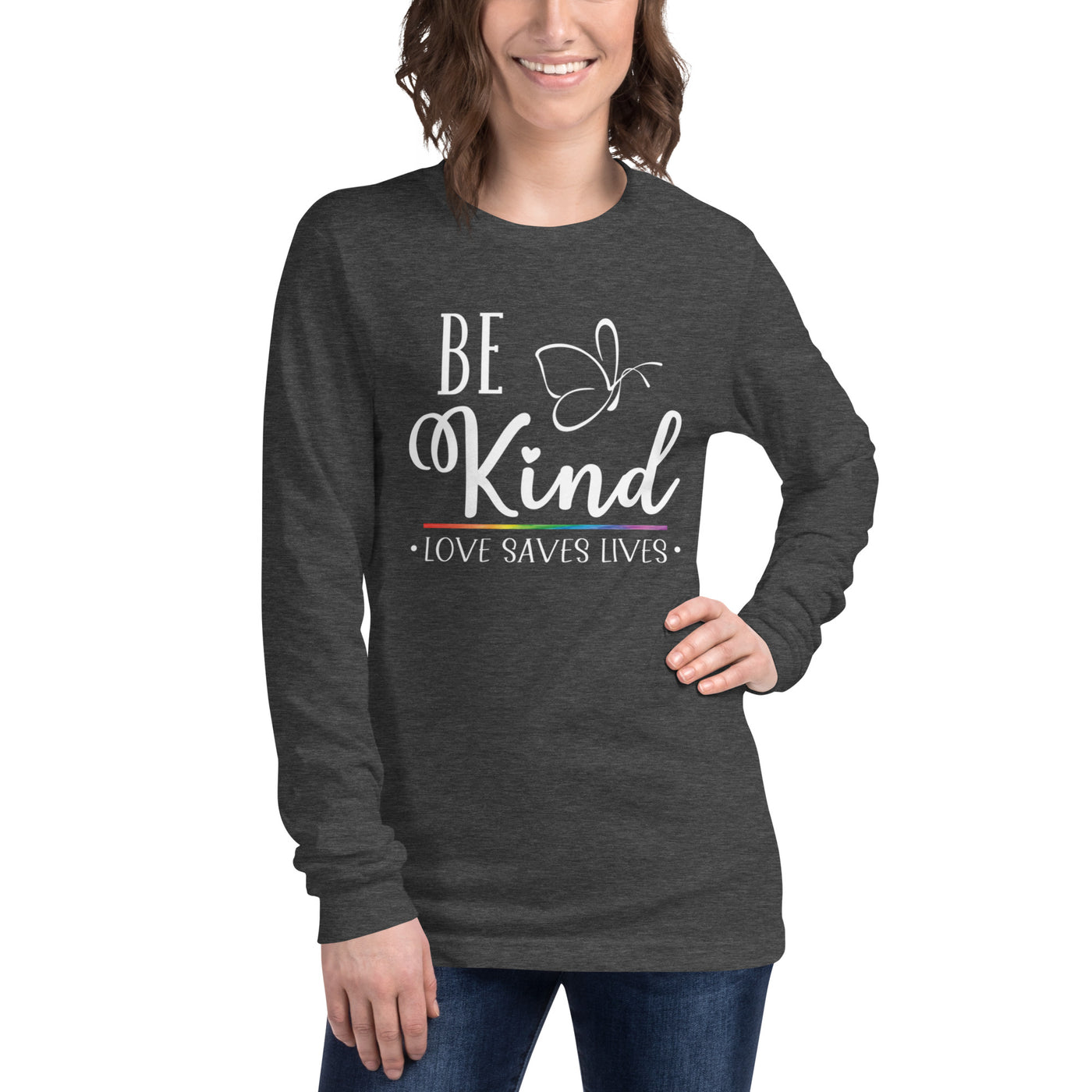 Be Kind Love Saves Lives - Unisex Long Sleeve Tee