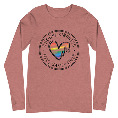 Choose Kindness Love Saves Lives - Ally Heart Unisex Long Sleeve Tee