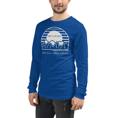 Be Kind - We all Belong Unisex Long Sleeve Tee