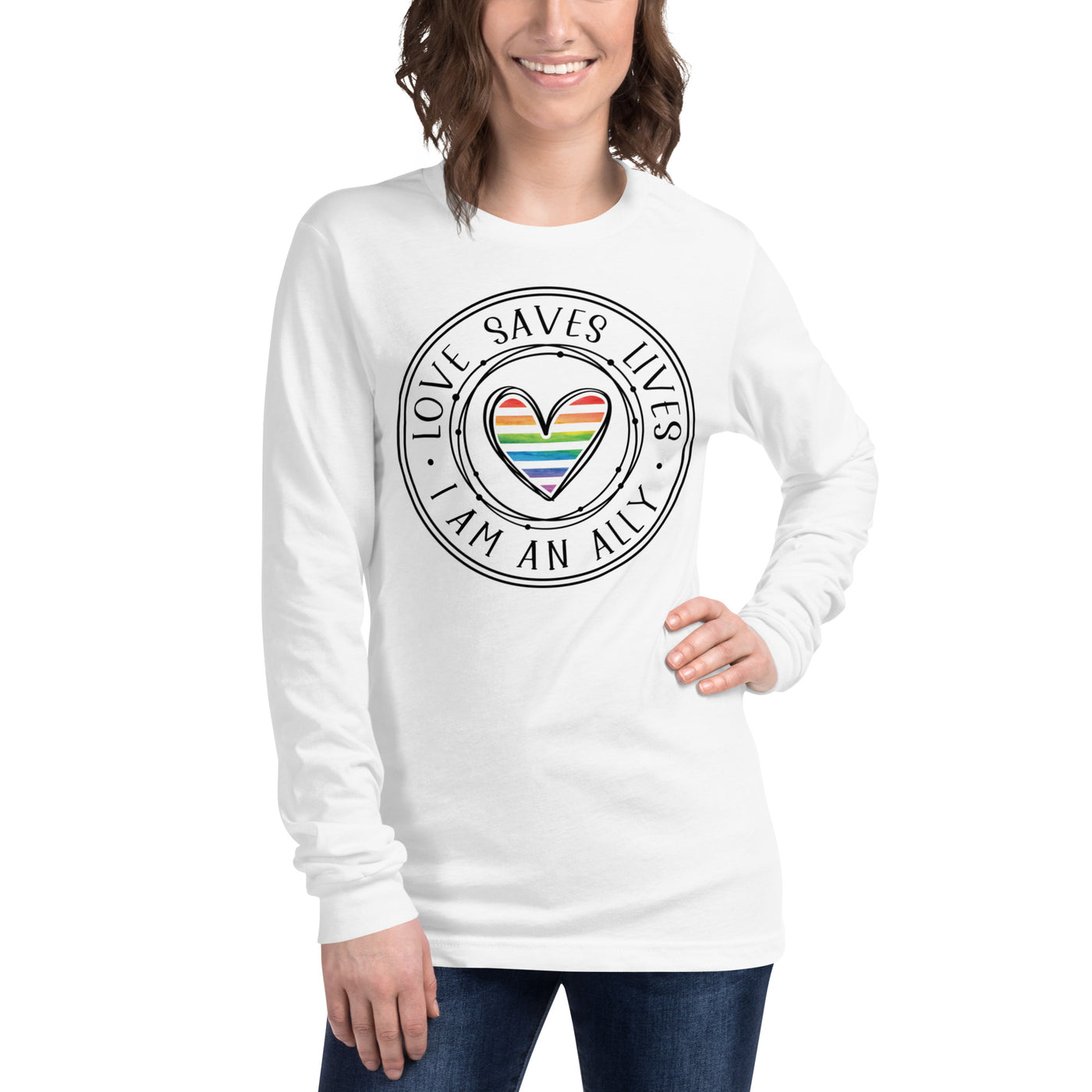 Love Saves Lives I Am An Ally - Unisex Long Sleeve Tee