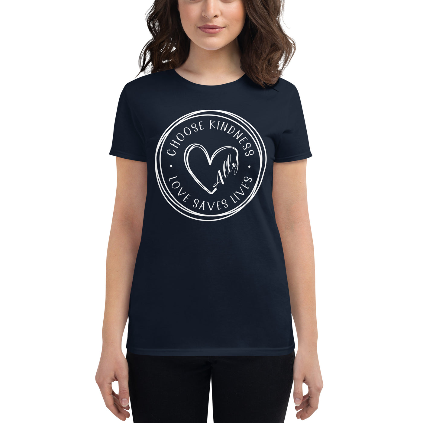 Choose Kindness Love Saves Lives - Ally Heart Women's short sleeve t-shirt