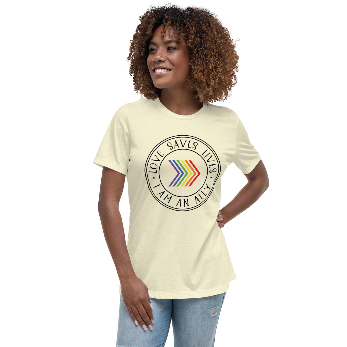 Love Saves Lives I Am An Ally - Women's Relaxed T-Shirt