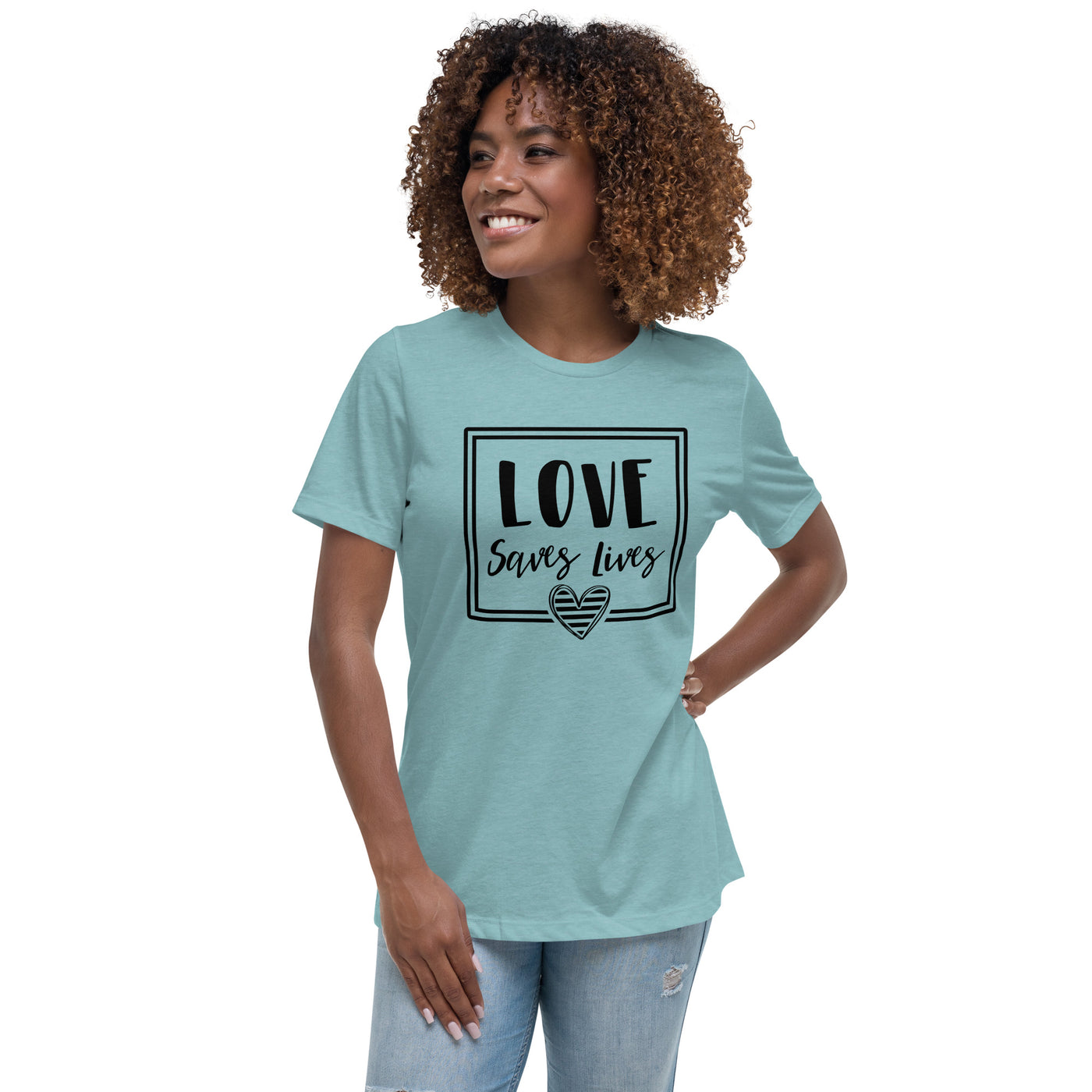 Love Saves Lives - Women's Relaxed T-Shirt