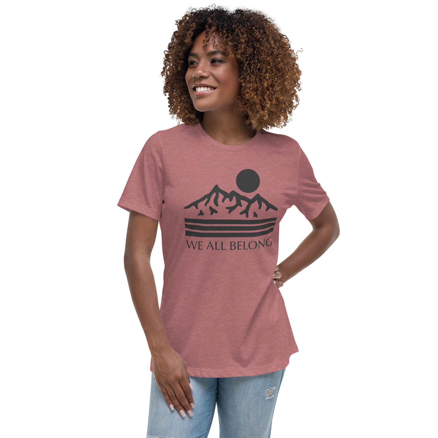 We All Belong - Women's Relaxed T-Shirt