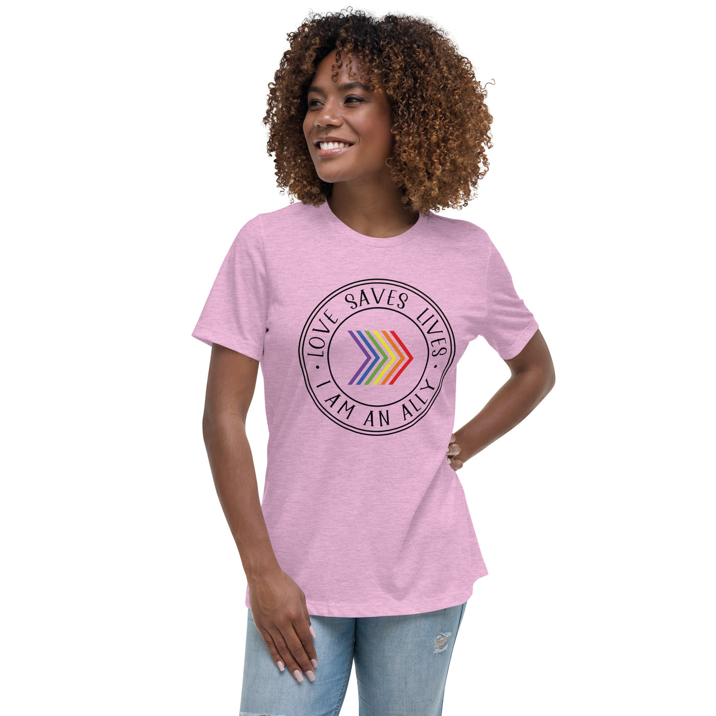 Love Saves Lives I Am An Ally - Women's Relaxed T-Shirt