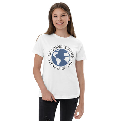 The World Is Better Because Of You - Youth jersey t-shirt